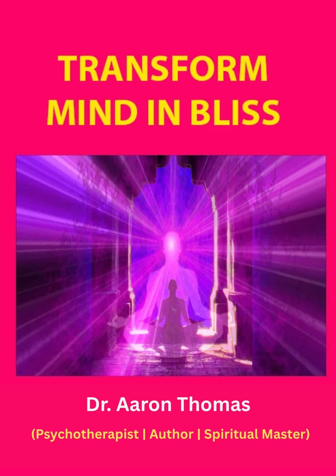 Transform Mind in Bliss